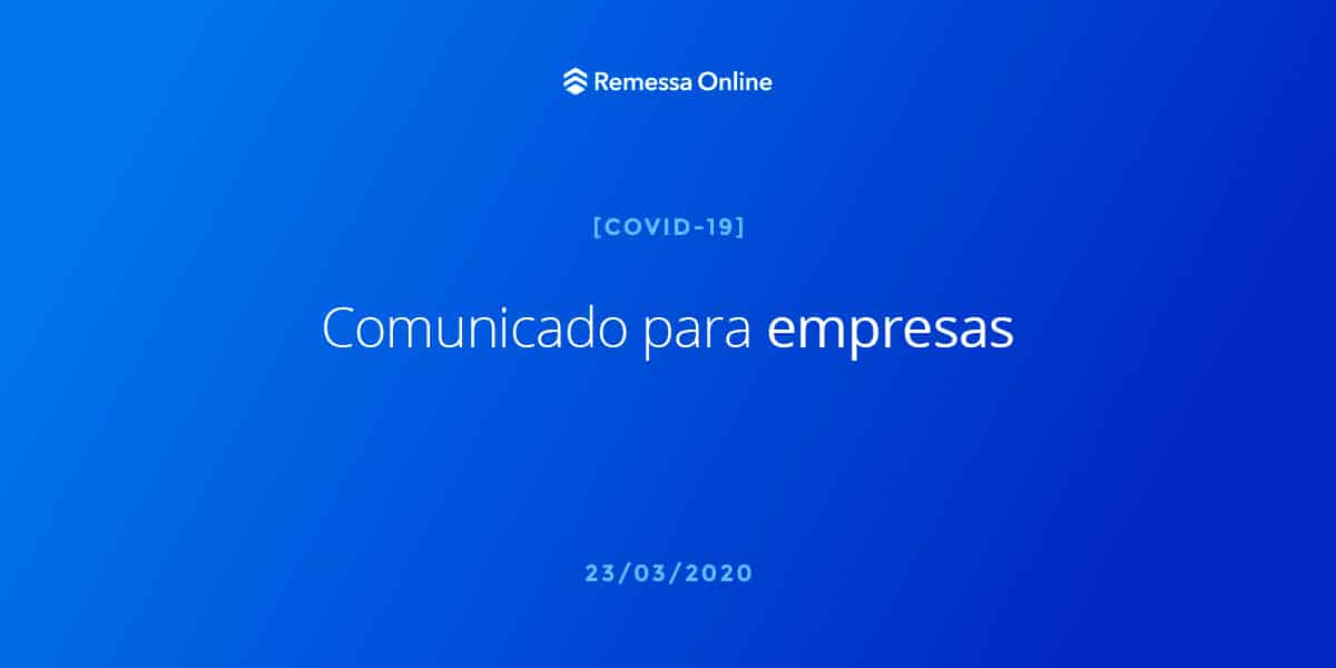 Remessa Online for Business lança ação de apoio a empresas afetadas pelos efeitos do coronavírus