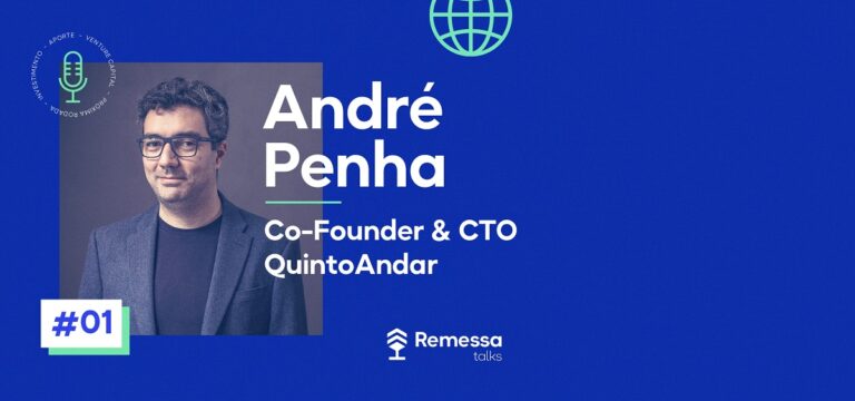 Remessa Talks: André Penha, CTO da QuintoAndar, estreia podcast da Remessa Online